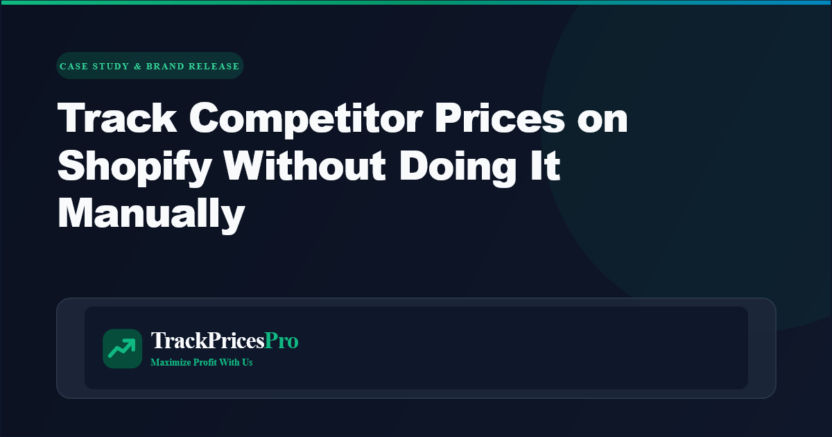 How Can I Automatically Track Competitor Prices on Shopify Without Doing It Manually?